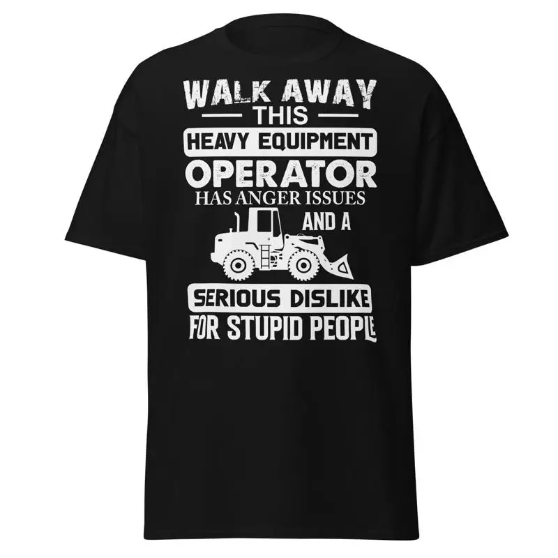 Heavy Equipment Operations - Nouveau T-shirt sarcaste pour opérateur d'équipement